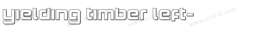 Yielding Timber Left字体转换